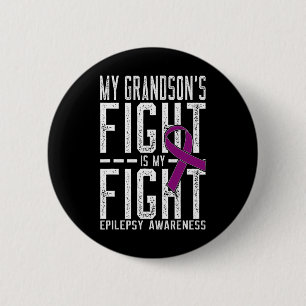 My Grandson's Fight is My Fight Epilepsy Awareness 2 Inch Round Button