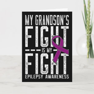 My Grandson's Fight Is My Fight Epilepsy Awareness Card