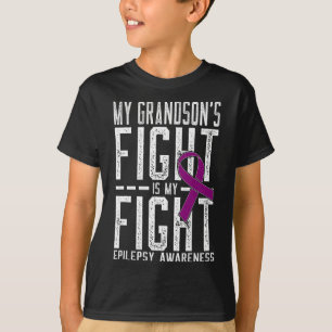 My Grandson's Fight Is My Fight Epilepsy Awareness T-Shirt