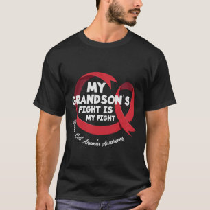 My Grandson's Fight Is My Fight Sickle Cell Anemia T-Shirt