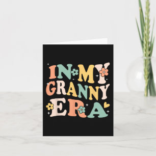 My Granny Era Funny Sarcastic Groovy Retro Mothers Card