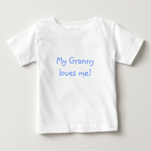 My Granny loves me! Baby T-Shirt