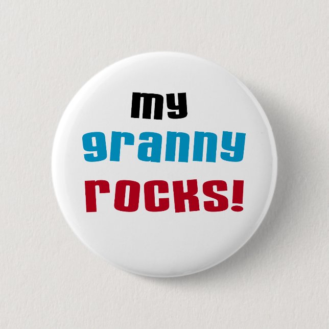 My Granny Rocks T shirts and Gifts 2 Inch Round Button (Front)