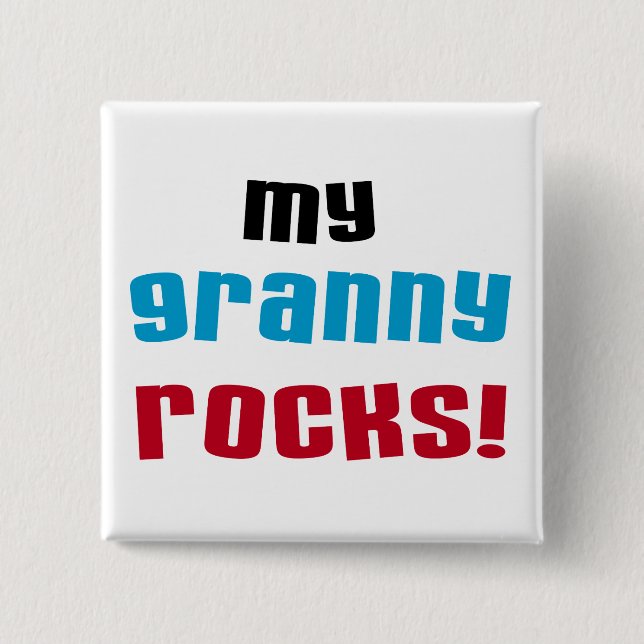 My Granny Rocks T shirts and Gifts 2 Inch Square Button (Front)