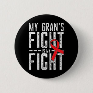 My Gran's Fight Is My Fight Blood Cancer Awareness 2 Inch Round Button