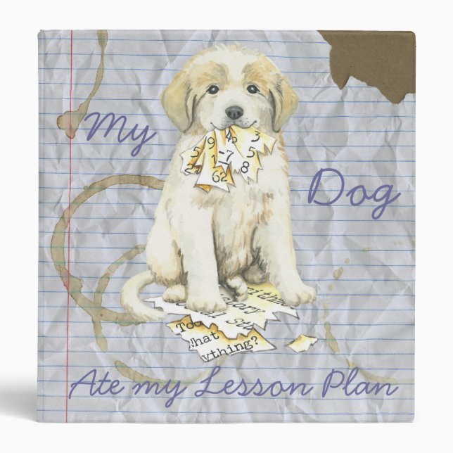 My Great Pyrenees Ate My Lesson Plan Binder (Front)