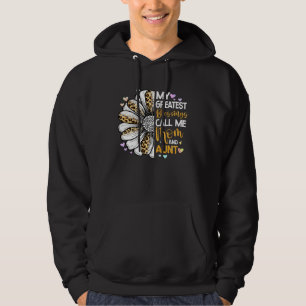 My Greatest Blessings Call Me Mom And Aunt Flower  Hoodie