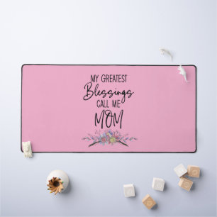 My Greatest Blessings Call Me Mom Desk Mat