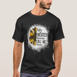 My Greatest Blessings Call Me Mom Wonderful Mother T-Shirt