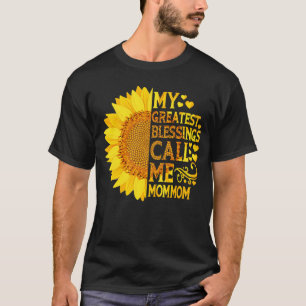 My Greatest Blessings Call Me Mommom Mothers Day T-Shirt