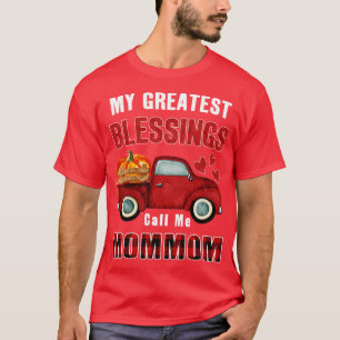 My Greatest Blessings Call Me Mommom Pumpkin Truck T-Shirt
