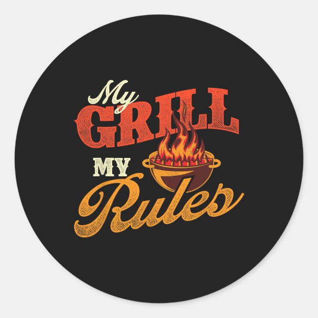 My Grill My Rules - Pitmaster Byrbecue Grilling Sm Classic Round Sticker (Front)