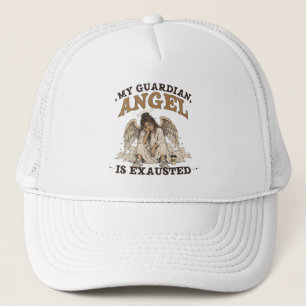 My Guardian Angel Is Exhausted Vintage Graphic Trucker Hat