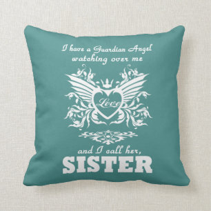 My guardian Angel, My SISTER Throw Pillow