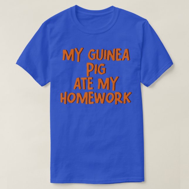 My Guinea Pig Ate My Homework --- Premium  T-Shirt (Design Front)