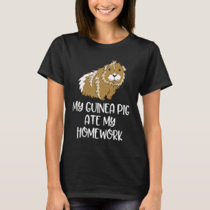 My Guinea Pig Ate My Homework T-Shirt