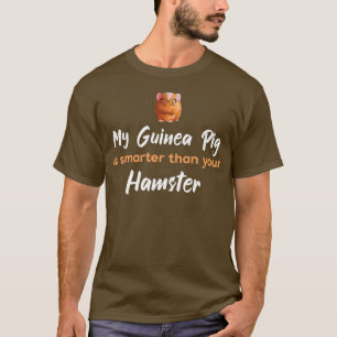 My Guinea Pig Is Smarter Sarcastic Humour Animal P T-Shirt