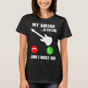 My Guitar Is Calling   Bass Guitar Music Player T-Shirt