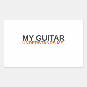 My Guitar Understands Me Funny Sticker