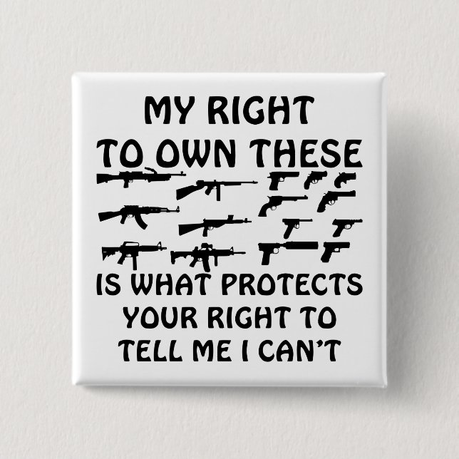 My Gun Rights Protect Your 1st Amendment Rights 2 Inch Square Button (Front)