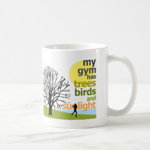 My Gym Has Trees Coffee Mug