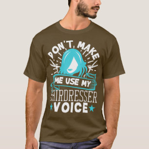 My Hairdresser Funny Barber Hairstylist T-Shirt