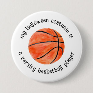 My Halloween Costume is a Basketball Player,Funny 3 Inch Round Button