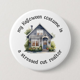 My Halloween Costume is a Stressed Realtor, Funny 3 Inch Round Button