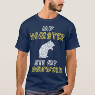 My Hamster Ate My Homework Rodent Pet Kid Back T-Shirt