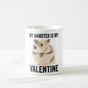 My Hamster Is My Valentine Coffee Mug