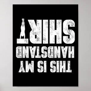 My Handstand - Funny Workout Quote For Yoga Lovers Poster