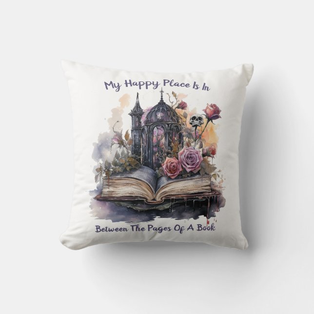 My Happy Place Is Between The Pages Of A Book Throw Pillow (Front)