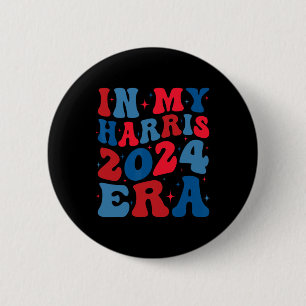 My Harris 2024 Era Shirt Kamala Harris Election Me 2 Inch Round Button