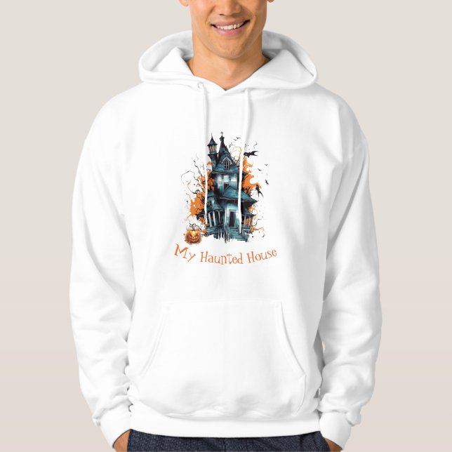 My Haunted House Hoodie (Front)