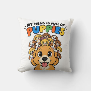 My Head is Full of Puppies Cute Dog Doodle Funny Q Throw Pillow