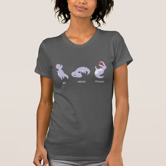 My head Itches! T-Shirt (Front)