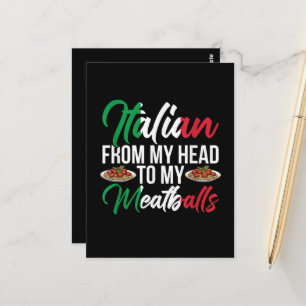 My Head To My Meatballs Postcard