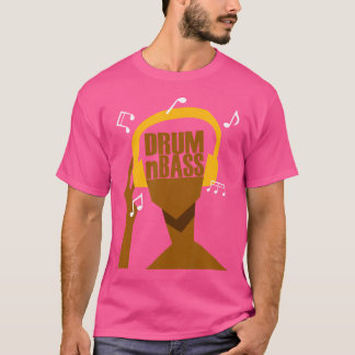 My Headphones Plays Only Drum And Bass Or Drumnbas T-Shirt