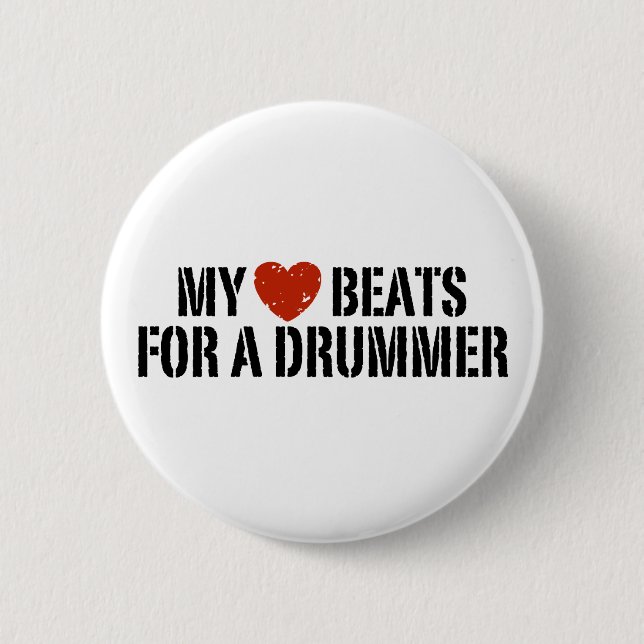 My Heart Beats For a Drummer 2 Inch Round Button (Front)