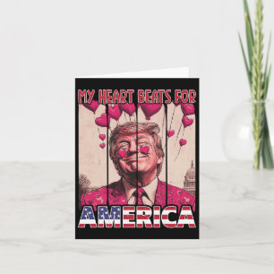 My Heart Beats For America Trump Valentine's Day U Card