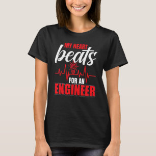 My Heart Beats For An Engineer Women Husband Engin T-Shirt