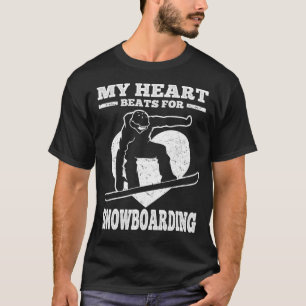 My Heart Beats For Snowboarding Snowboarder T-Shirt