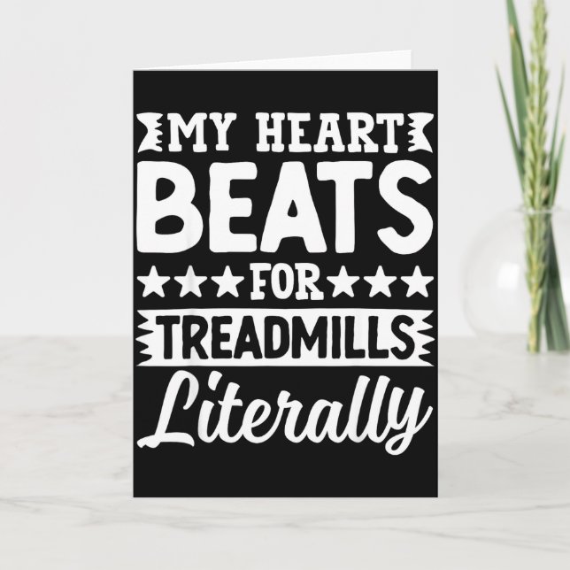 My Heart Beats For Treadmills Literally Workout  Card (Front)