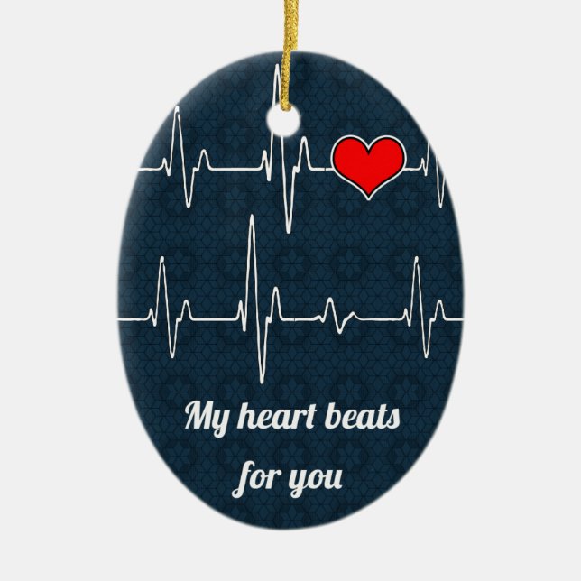 My heart beats for you and ECG Ceramic Ornament (Front)