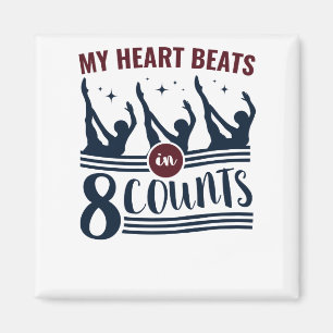 My Heart Beats In 8 Counts Synchronized Swimming Magnet