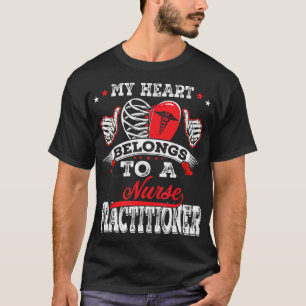 My Heart Belongs o A Nurse Practitioner Husband Wi T-Shirt