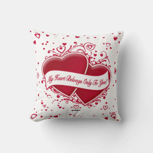 My Heart Belongs Only To You! Red Hearts Throw Pillow