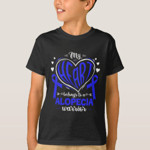 My Heart Belongs To A Alopecia Warrior Alopecia Aw T-Shirt