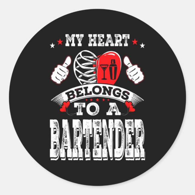 My Heart Belongs To A Bartender Valentine Day  Classic Round Sticker (Front)