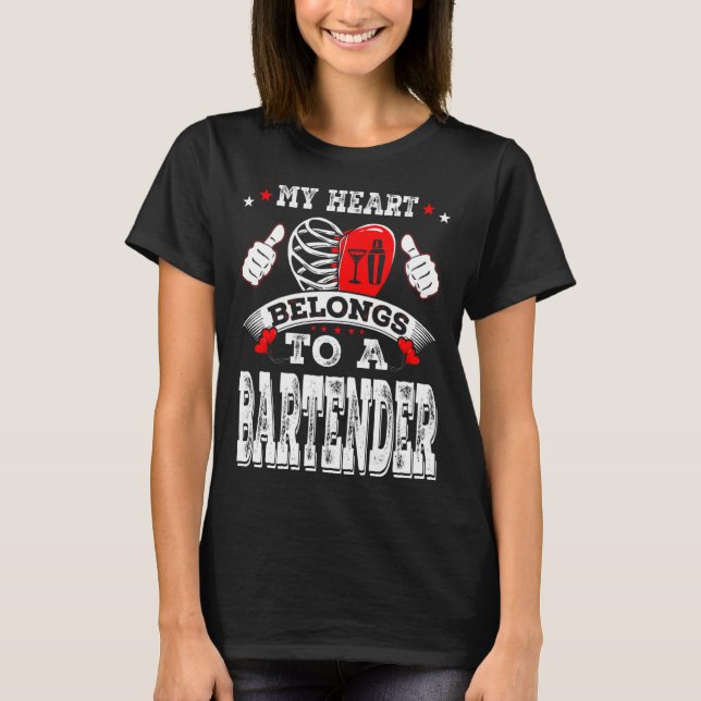 My Heart Belongs To A Bartender Valentine Day  T-Shirt (Front)